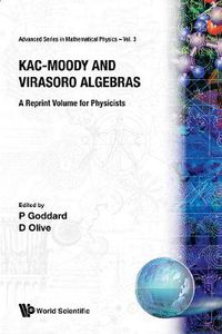 Cover image for Kac-moody And Virasoro Algebras: A Reprint Volume For Physicists