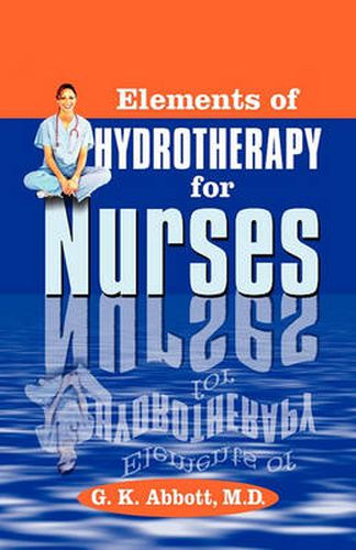 Cover image for Elements of Hydrotherapy for Nurses