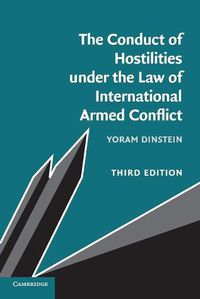 Cover image for The Conduct of Hostilities under the Law of International Armed Conflict