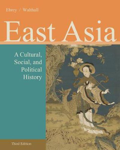 Cover image for East Asia: A Cultural, Social, and Political History