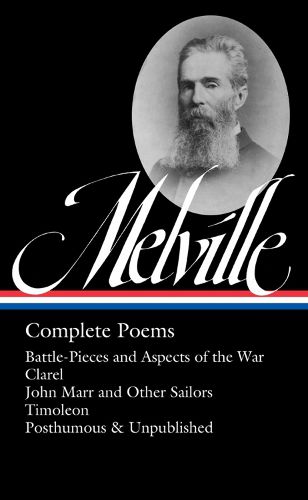 Cover image for Herman Melville: Complete Poems: Timoleon / Posthumous & Uncollected / Library of America #320