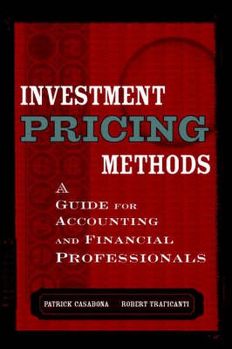 Cover image for Investment Pricing Methods: A Guide for Accounting and Financial Professionals