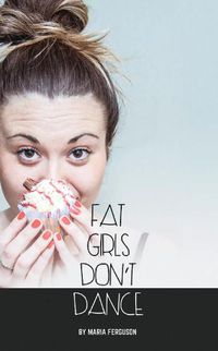 Cover image for Fat Girls Don't Dance