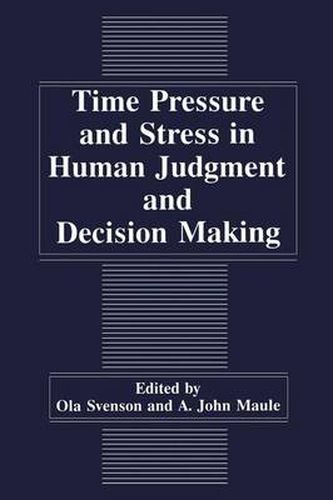 Cover image for Time Pressure and Stress in Human Judgment and Decision Making