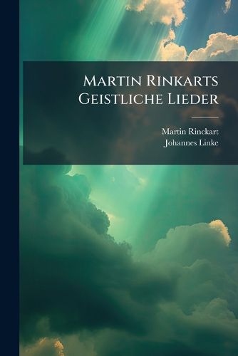 Cover image for Martin Rinkarts Geistliche Lieder