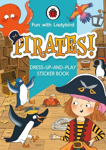 Cover image for Fun With Ladybird: Dress-Up-And-Play Sticker Book: Pirates!