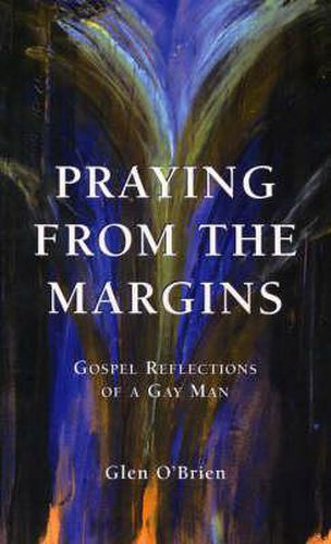 Praying from the Margins: Biblical Reflections of a Gay Man