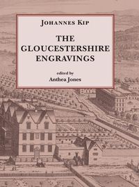 Cover image for Johannes Kip, The Gloucestershire Engravings