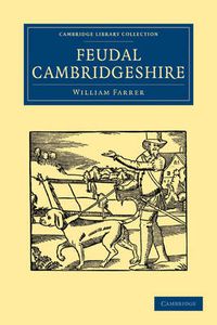 Cover image for Feudal Cambridgeshire