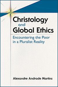 Cover image for Christology and Global Ethics