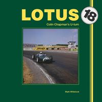 Cover image for Lotus 18: Colin Chapmans U-Turn