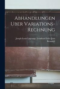 Cover image for Abhandlungen Uber Variations-Rechnung