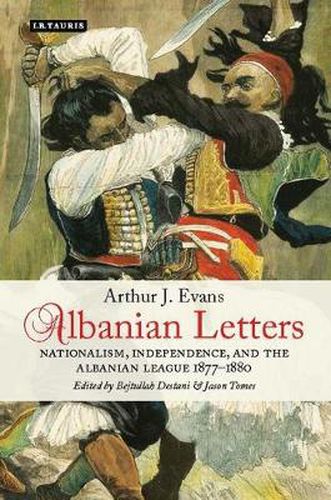Cover image for Albanian Letters: Nationalism, Independence and the Albanian League
