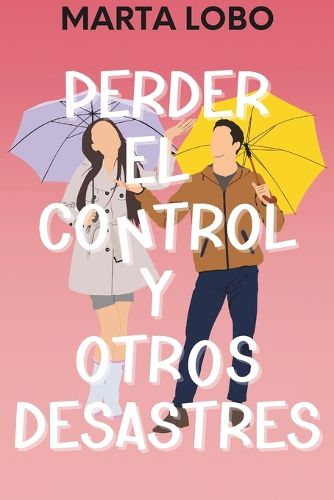 Cover image for Perder el control y otros desastres