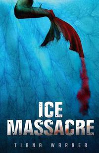 Cover image for Ice Massacre