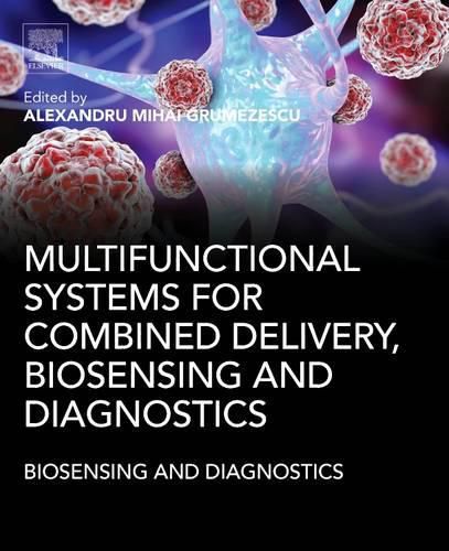 Cover image for Multifunctional Systems for Combined Delivery, Biosensing and Diagnostics