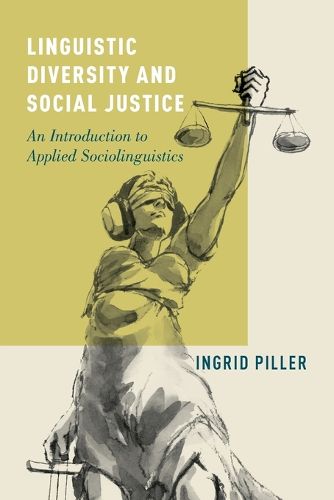 Cover image for Linguistic Diversity and Social Justice: An Introduction to Applied Sociolinguistics