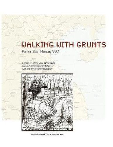 Walking with Grunts: An Australian Army Chaplain with the 8th Infantry Battalion in Vietnam