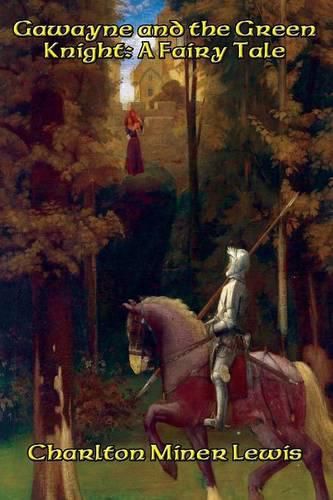 Cover image for Gawayne and the Green Knight: A Fairy Tale