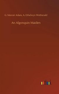 Cover image for An Algonquin Maiden