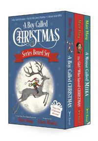Cover image for A Boy Called Christmas Series Boxed Set: A Boy Called Christmas; The Girl Who Saved Christmas; A Mouse Called Miika