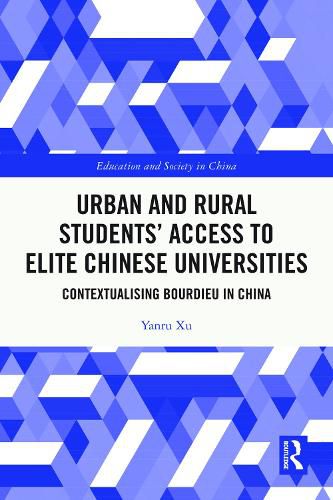 Cover image for Urban and Rural Students' Access to Elite Chinese Universities