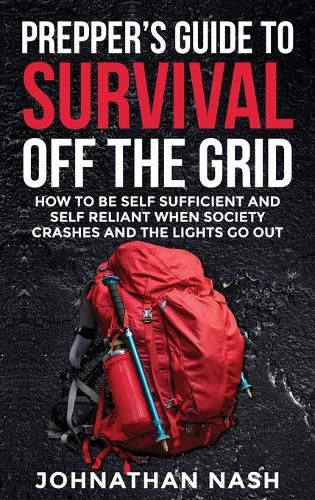 Cover image for Prepper's Guide to Survival Off the Grid