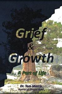 Cover image for Grief & Growth: A Part of Life