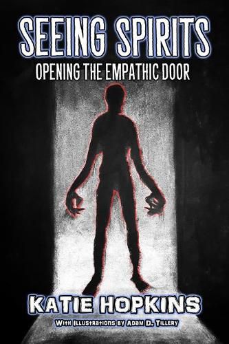 Cover image for Seeing Spirits: Opening The Empathic Door