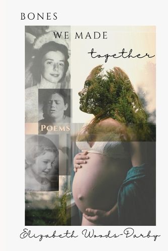 Cover image for Bones We Made Together