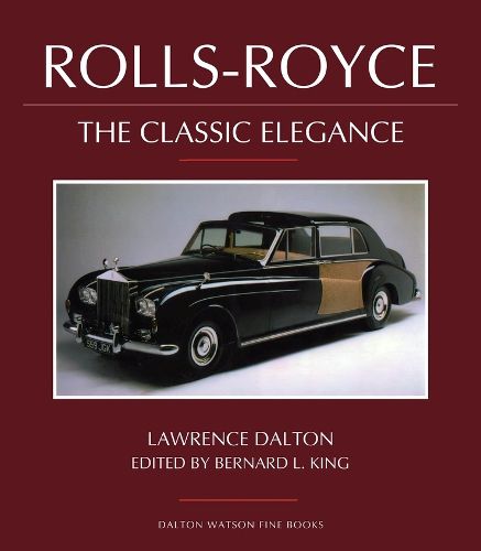 Cover image for Rolls-Royce: The Classic Elegance