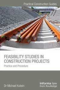 Cover image for Feasibility Studies in Construction Projects: Practice and Procedure