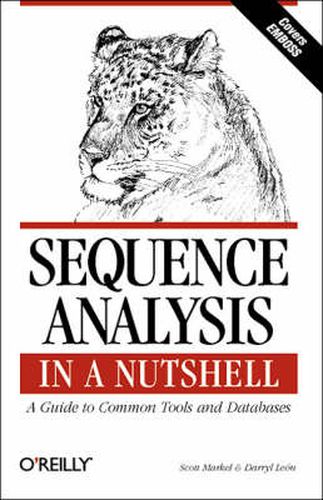 Cover image for Sequence Analysis in a Nutshell - A Guide to Common Tools & Databases