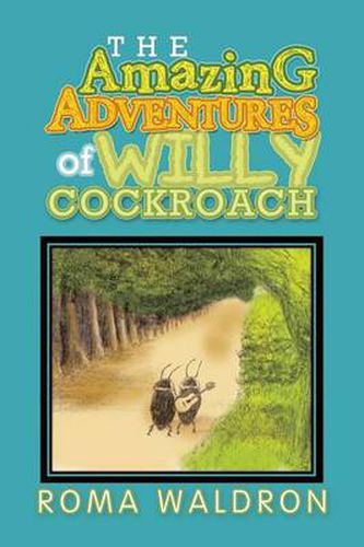 Cover image for The Amazing Adventures of Willy Cockroach