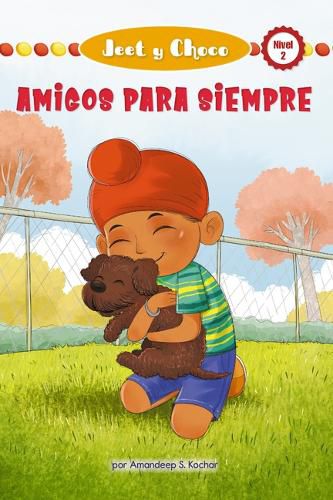 Cover image for Jeet Y Choco: Amigos Para Siempre (Jeet and Fudge: Forever Friends)