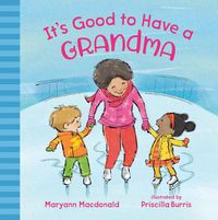 Cover image for It's Good to Have a Grandma