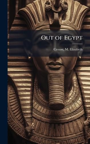 Cover image for Out of Egypt