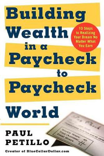 Cover image for Building Wealth in a Paycheck-to-Paycheck World