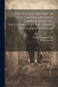 Cover image for The Natural History of Dogs