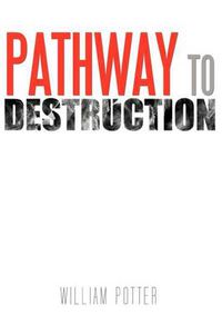 Cover image for Pathway to Destruction