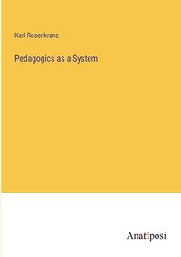 Cover image for Pedagogics as a System