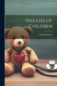 Cover image for Diseases of Children