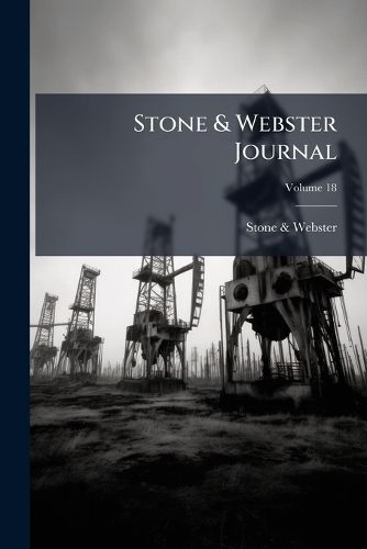 Cover image for Stone & Webster Journal; Volume 18