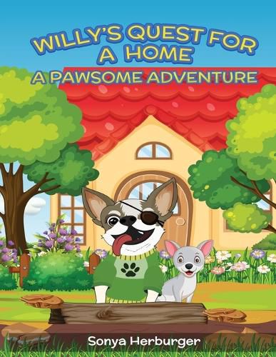 Cover image for Willys Quest for a Home - A Pawsome Adventure