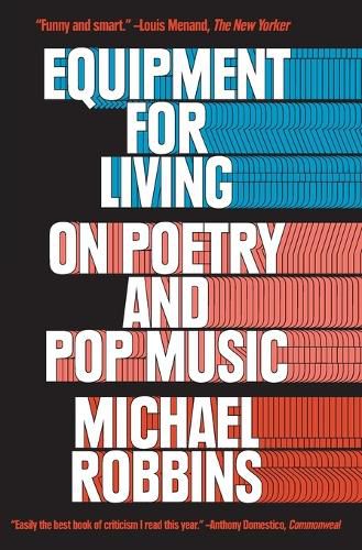 Cover image for Equipment for Living: On Poetry and Pop Music