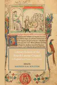 Cover image for Literary Echoes of the Fourth Lateran Council in England and France, 1215-1405