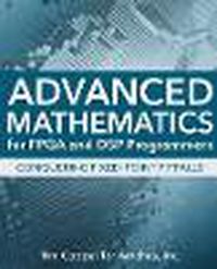 Cover image for Advanced Mathematics for FPGA and DSP Programmers