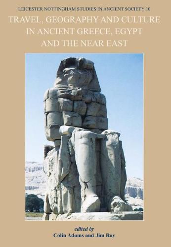 Cover image for Travel, Geography and Culture in Ancient Greece, Egypt and the Near East