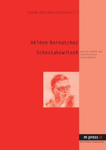 Cover image for Schostakowitsch: Und Die Fabrik Des Exzentrischen Schauspielers