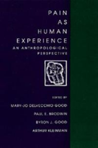 Cover image for Pain as Human Experience: An Anthropological Perspective